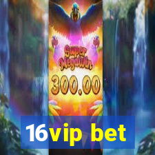 16vip bet